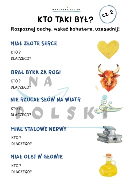 Bohaterowie lektur obowiązkowych - frazeologizmy (pozytywne cechy charakteru)