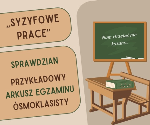 "Syzyfowe prace" - materiały edukacyjne do omawiania lektury (sprawdzian i przykładowy egzamin)